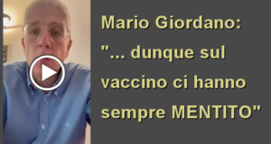Giordano: “… e dunque sul vaccino ci hanno sempre mentito”