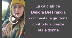 Debora Del Francia – L’ipocrisia della giornata contro la violenza sulle donne.