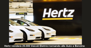 Hertz venderà 20.000 Veicoli Elettrici tornando alle Auto a Benzina ​
