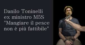 Danilo Toninelli ex ministro M5S: “Non posso più permettermi il tonno”