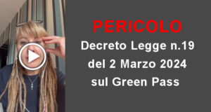PERICOLO – Decreto Legge sul Green Pass del 2 Marzo 2024 n.19